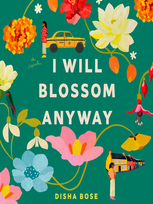 Title details for I Will Blossom Anyway by Disha Bose - Wait list
